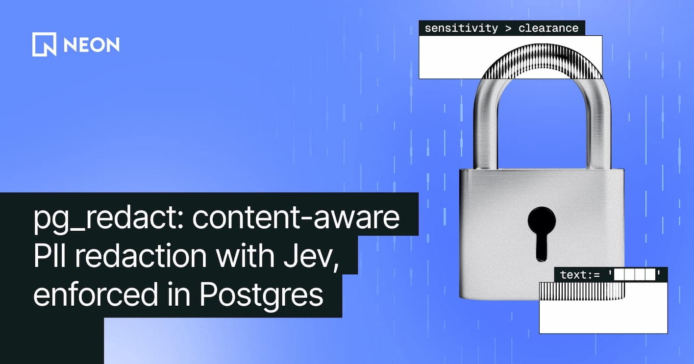 Content-aware PII redaction with Jev and Postgres