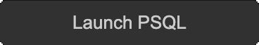 Launch PSQL