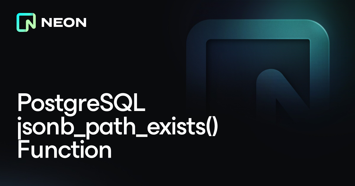 PostgreSQL jsonb_path_exists() Function